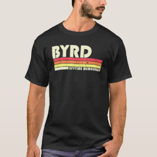 Byrd Surname Retro Vintag 80er 90er Geburtstagsreu T-Shirt