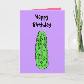 BZ - Funny Pickle Birthday Card Karte