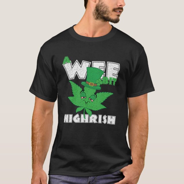 C Blatt Weeds Wee Bit Highrish St Patricks Day T-Shirt (Vorderseite)