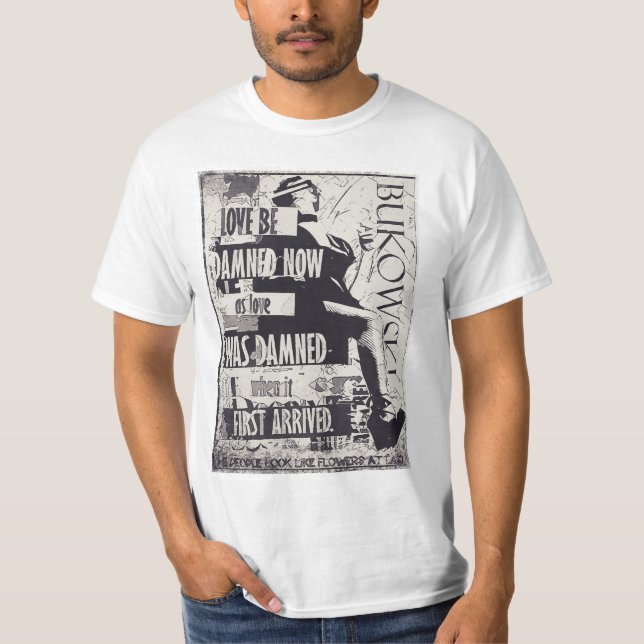 C. Bukowski Quote T-Shirt (Vorderseite)