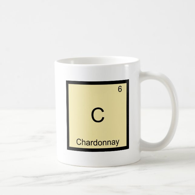 C - Chardonnay Funny Chemistry Element Symbol T-Sh Kaffeetasse (Rechts)