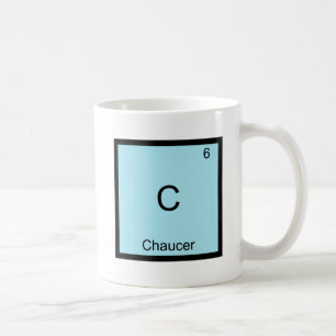 C - Chaucer Lustiges Chemie-Element-Symbol T-Shirt Tasse