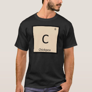 C - Chickpea Chemistry Periodisches Tabellensymbol T-Shirt