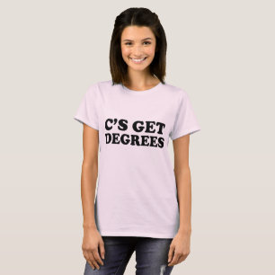 C erhalten Grad T-Shirt