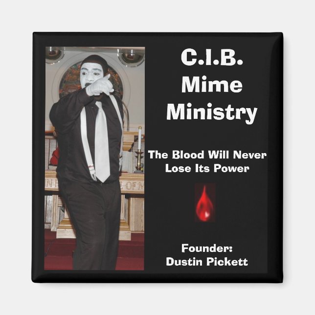 C.I.B. Mime Ministry Magnet (Vorne)