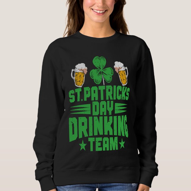 C  Irish St Patrick's Day Drinking Team Sweatshirt (Vorderseite)