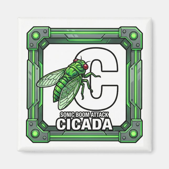 C is for Cicada – GTA Style ABC Learning Magnet (Vorne)