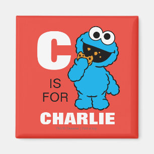 C ist für Cookie Monster   Füge Deinen Namen hinzu Magnet