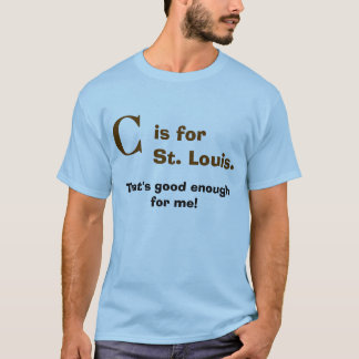 "C" ist für St. Louis T-Shirt