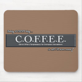 C.O.F.F.E.E. ❤ Mousepad christliche Akronym-Kunst