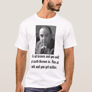 C.S. Lewis, streben Himmel an und Sie erhalten T-Shirt