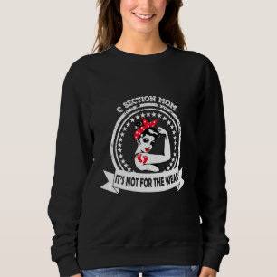 C Sektion Mama nicht für die schwache Red Messy Bu Sweatshirt
