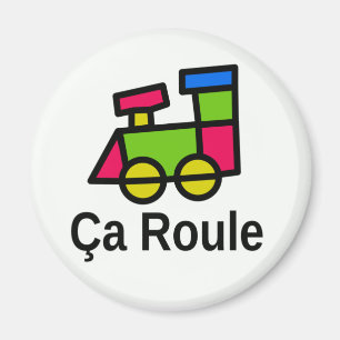 Ça Roule Magnet