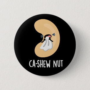 Ca-shew Funny Sneezing Cashew Nut Pun Dark BG Button