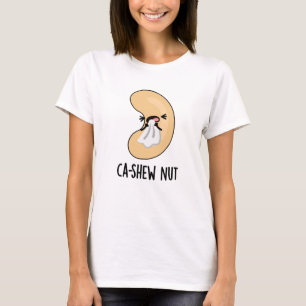 Ca-shew Funny Sneezing Cashew Nut Pun T-Shirt