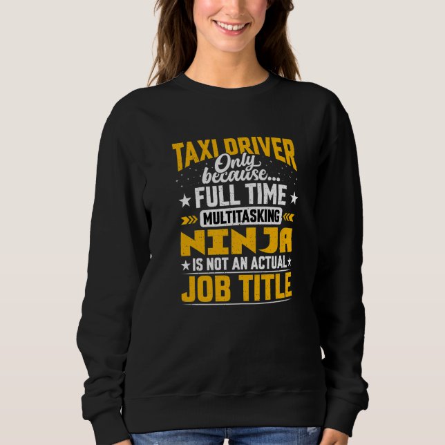 Cab Driver Taxi Job Titel 1 Sweatshirt (Vorderseite)
