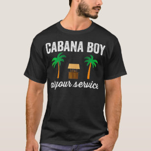 Cabana Boy auf Ihrem Service Funny Barkeeper Serve T-Shirt