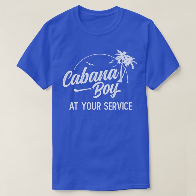Cabana Boy auf Ihrer Service-Insel weg Vacatio T-Shirt (Design vorne)