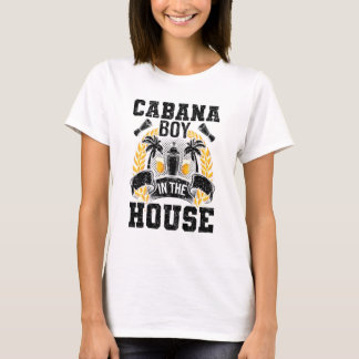 Cabana Boy In The House Bartending Bartender T-Shirt