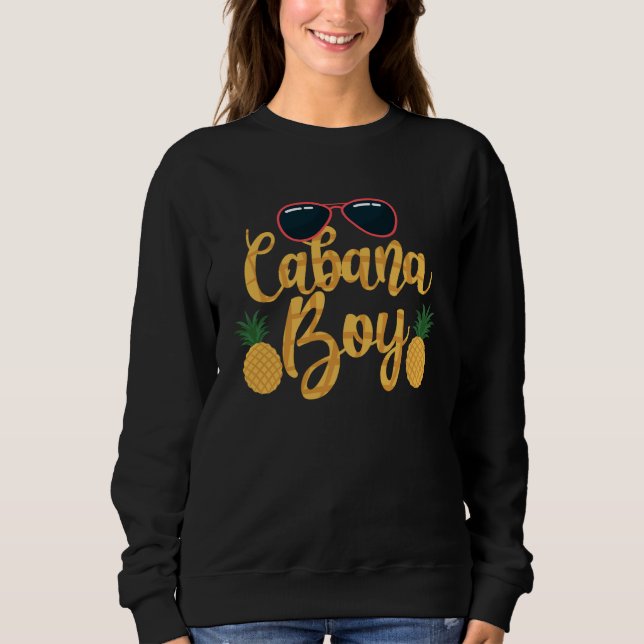 Cabana Boy Pool Party Mens Boys   1 Sweatshirt (Vorderseite)