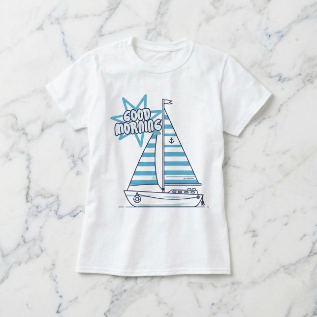 Cabana Sail: Guten Morgen Nautical T-Shirt (Set sail for a great morning.)