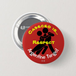 Cabeceo ist Respekt! Argentinien-Tango Button