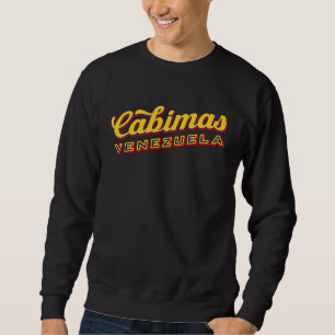 Cabimas Venezuela Sweatshirt
