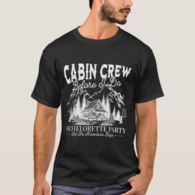 Cabin Crew, bevor ich das Camp mache Junggesellinn T-Shirt (Vorderseite)