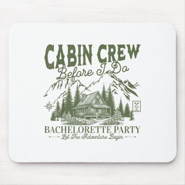 Cabin Crew, bevor ich das Junggesellinnen-Camp mac Mousepad (Vorne)