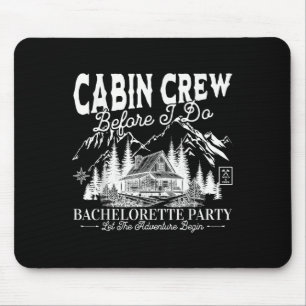 Cabin Crew, bevor ich das Junggesellinnenabschied- Mousepad