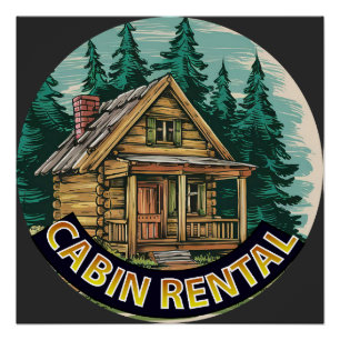 Cabin Rental Sign Poster