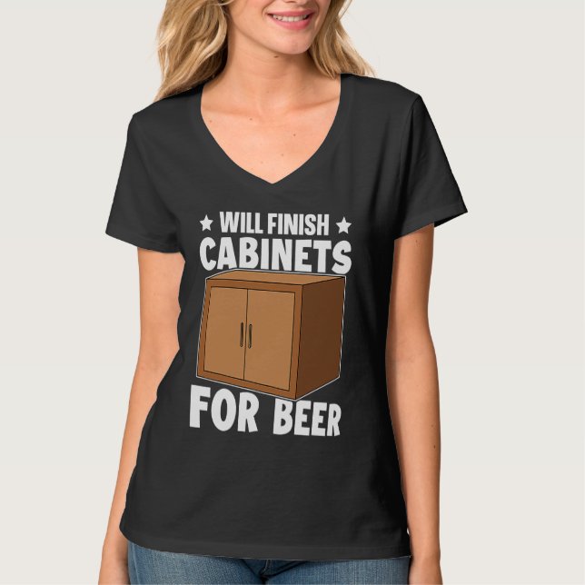 Cabinetry Will Finish Cabinets For Beer T-Shirt (Vorderseite)