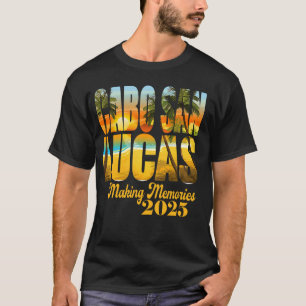 Cabo San Lucas 2025 Erinnerungen für Familien T-Shirt
