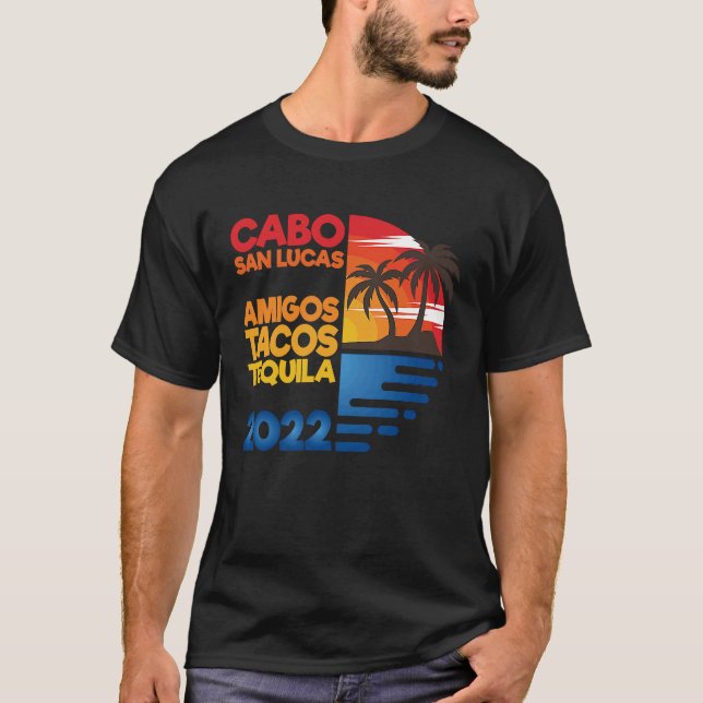 Cabo San Lucas Amigos Tacos Tequila 2022 Matchig G T-Shirt (Vorderseite)