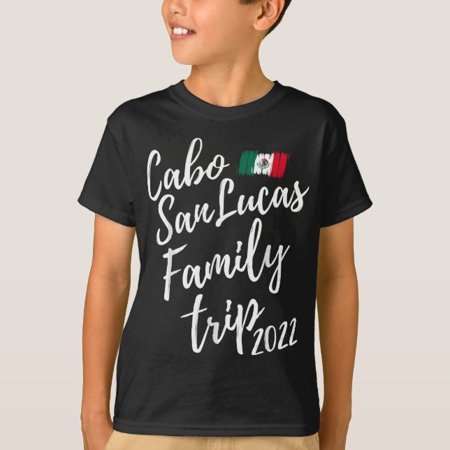 Cabo San Lucas Familienausflug 2022 Mexiko Urlaub  T-Shirt (Vorderseite)