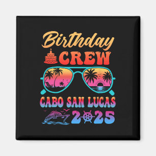 Cabo San Lucas Geburtstags-Crew-Urlaubskreuzfahrt Magnet