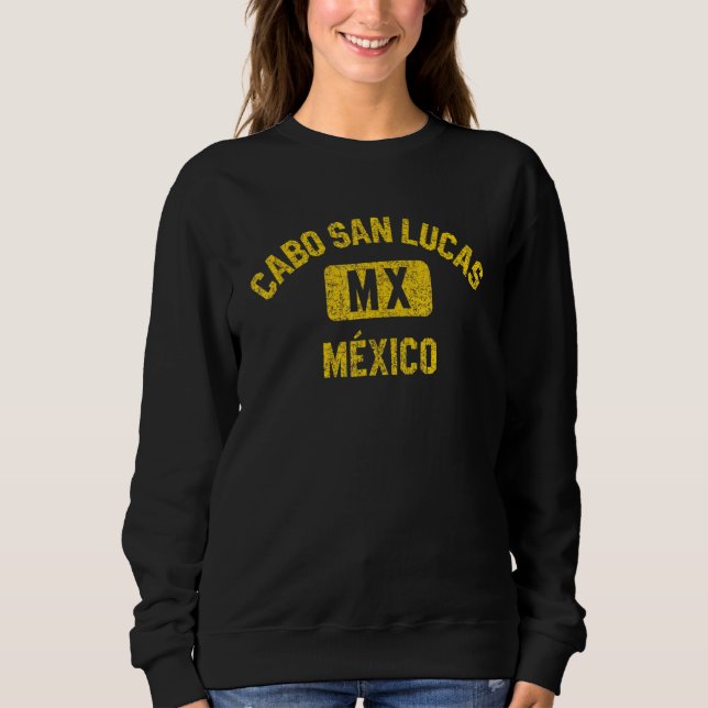 Cabo San Lucas Mexiko Gym Stil gestört Bernstein P Sweatshirt (Vorderseite)