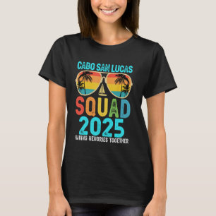 Cabo San Lucas Truppe 2025 Urlaub Freunde Familie T-Shirt