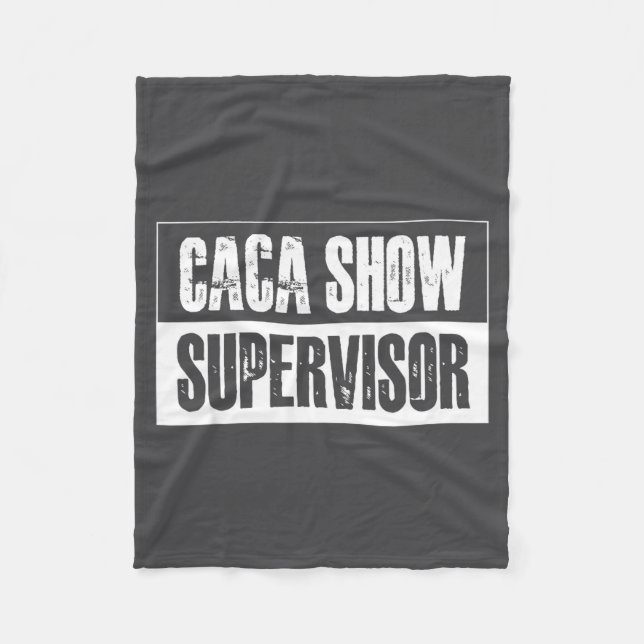 Caca Show Supervisor Funny Quotes Funny Sayings Hu Fleecedecke (Vorderseite)