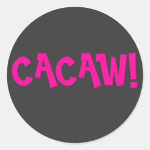 CACAW! RUNDER AUFKLEBER