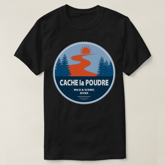 Cache la Poudre Wild and Landschaftlich River T-Shirt (Design vorne)
