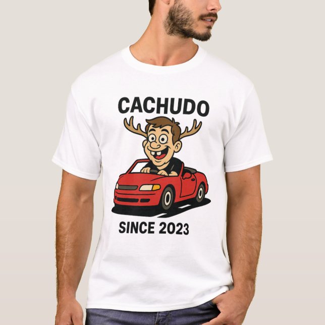 Cachudo Seit 2023 T Shirt (Vorderseite)