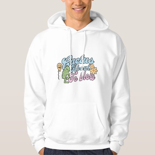 Cactus abaut to blow hoodie (Vorderseite)