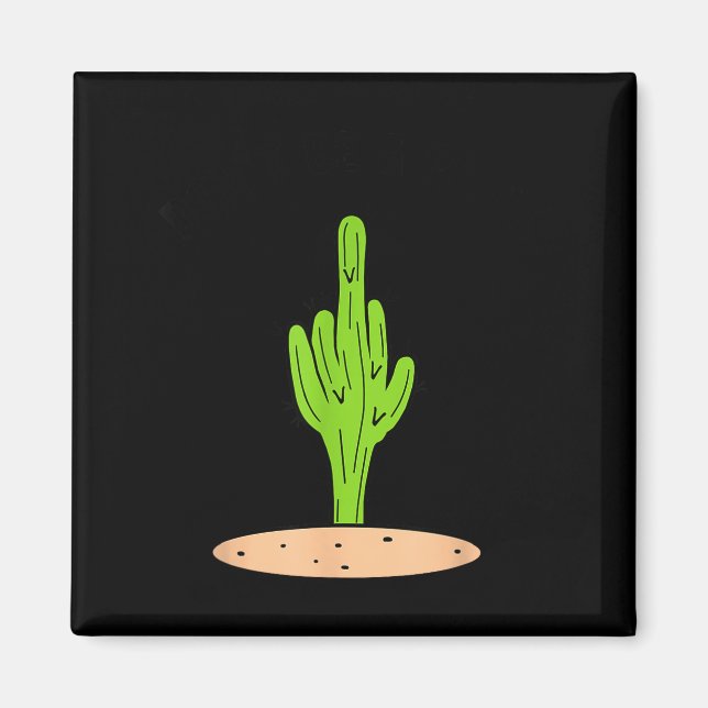 Cactus Don't Be A  Magnet (Vorne)