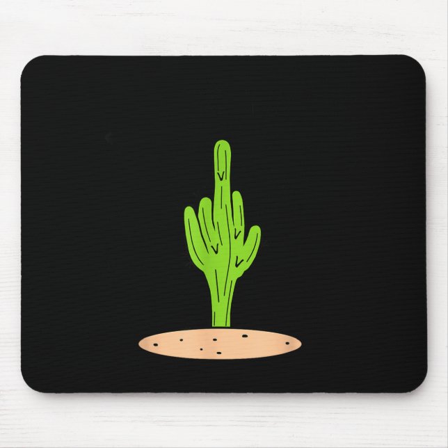 Cactus Don't Be A  Mousepad (Vorne)