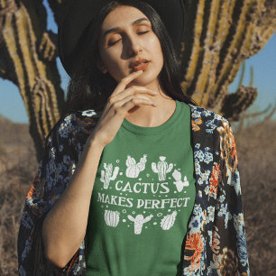 Cactus macht perfekten T - Shirt