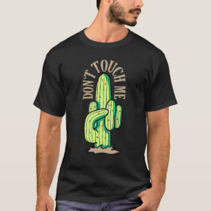 Cactus Middle Finger Dont Touch T-Shirt