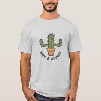 Cactus 'Not a Hugger' Standout Style T-Shirt