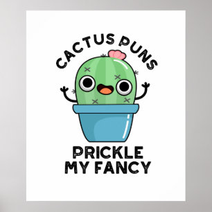Cactus Puns Prickle meine Extravagante lustige Pfl Poster