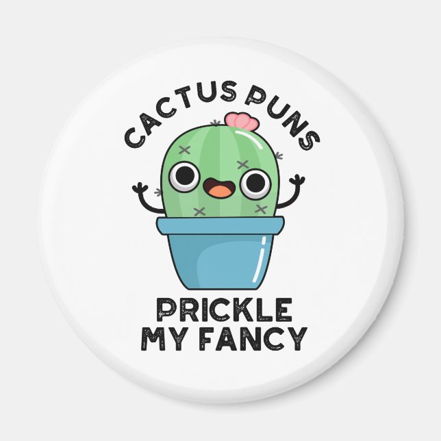 Cactus Puns Prickle meine Extravaganten lustigen P Magnet (Vorne)